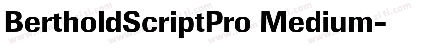 BertholdScriptPro Medium字体转换